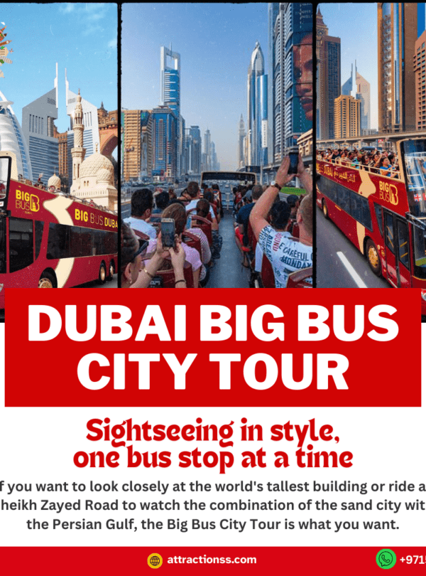 جولة الباص السياحي دبي – استمتع بمشاهدة معالم دبي من الطابق العلوي لباص Big Bus السياحي